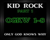 Kid Rock~OnlyGodKnows 1