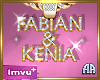 Custom Fabian&Kenia F