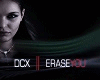 DCX:EraseYou