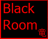 [竜]Black Room