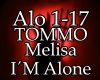 TOMMO Melisa i´m alone