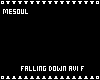 Falling Down Avi F