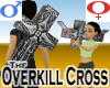 Overkill Cross +V