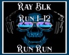 Ray Blk-Run Run