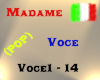 Madame - Voce