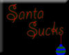 -F-Santa Sucks Head sign