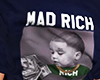 mad rich