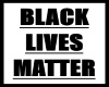 J| BLACK LIVES MATTER