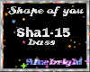 Shape Of You-Bass Remix
