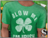 |S| Blow Me, I'm Irish
