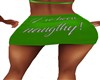 I'VE BEEN NAUGHTY GREEN