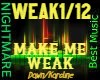 L-MAKE ME WEAK