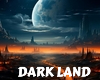 Dark land dome