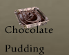 *Rd - Chocolate Pudding