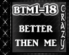 Better Then Me