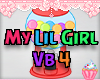! 2015 My Lil Girl Vb 4 