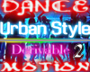 :DM: 2 Urban Style Dance