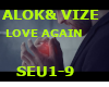 ALOK&VIZE-LOVE AGAIN