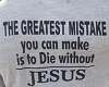 DIE WITHOUT JESUS