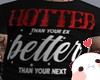 Hotter & Better Req
