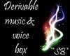 *SB* Derivable Voice Box