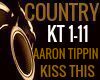 KISS THIS AARON TIPPIN