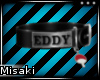 |M| Eddy's Collar