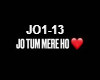 JO TUM MERE  JO1-13