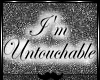 [A]UntouchableSign~