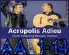 *R Acropolis Adieu + D