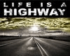 Life Is A Highway Pt.2