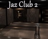 [BD] Jaz Club 2