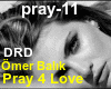 Pray 4 Love-Omer Balik