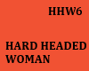 HARD HEADED WOMAN
