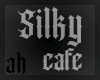 [ah] ~ Silky Skin CAFE
