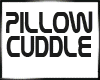 Pillow Cuddle