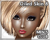 MINs Oiled Skin 8