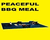 PEACEFUL BBQ MEAL