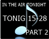 -A- IN THE AIR TONIGHT!