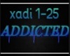 ADDICTED
