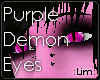 Purple Demon Eyes :Lim: