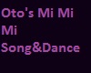 Oto's MiMiMi Song&Dance