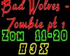 Bad Wolf's - Zombie pt2