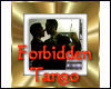 ~Forbidden Tango II~