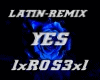 YES - Latin Remix