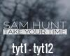 Sam Hunt TakeYourTime