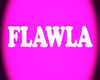 *MC* FLAWLA Tag