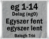 Egyszer fent egyszer len