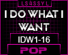 IDW - I DO WHAT I WANT