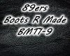 89er Boots R made 4 This